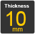  Thickness 10mm